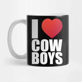 I love cowboys; cowboys; cowboy; rodeo; cowgirl; horses; country; western; rodeo rider; bull riding; horse; hot cowboys; wild west; love; heart; Mug